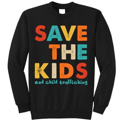 Save the Kids End Child Trafficking  Sweatshirt