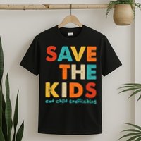 Save the Kids End Child Trafficking  T-Shirt