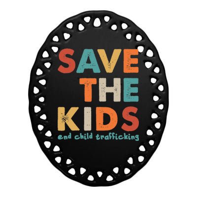 Save the Kids End Child Trafficking  Ceramic Oval Ornament