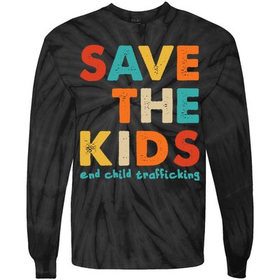 Save the Kids End Child Trafficking  Tie-Dye Long Sleeve Shirt
