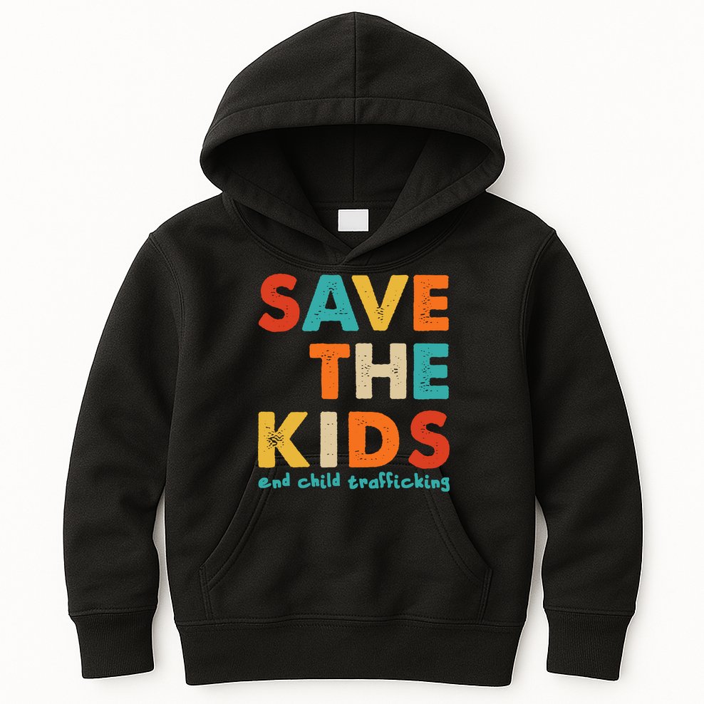 Save the Kids End Child Trafficking  Kids Hoodie