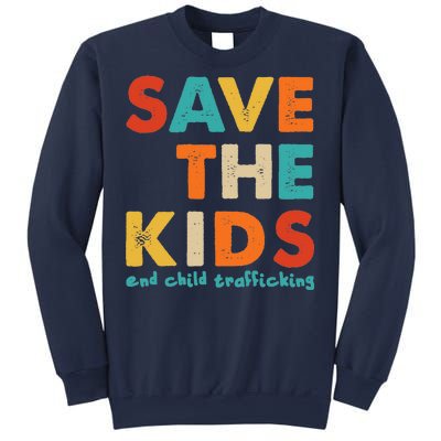 Save the Kids End Child Trafficking  Sweatshirt