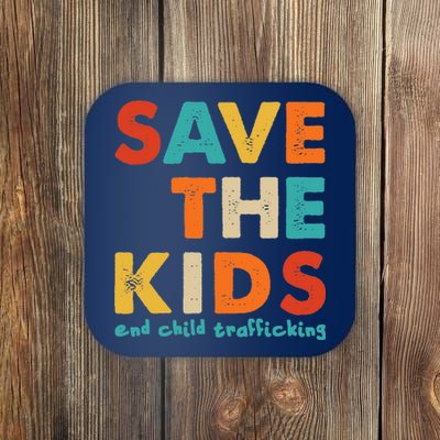 Save the Kids End Child Trafficking  Coaster