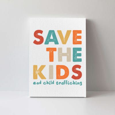 Save the Kids End Child Trafficking  Canvas