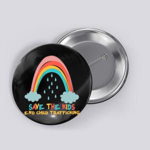 Save The Kids End Child Trafficking Rainbow Button