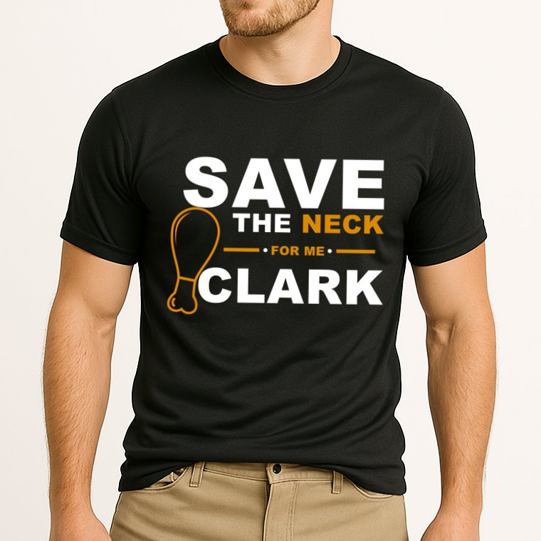 Save The Neck For Me Clark Performance Shirt
