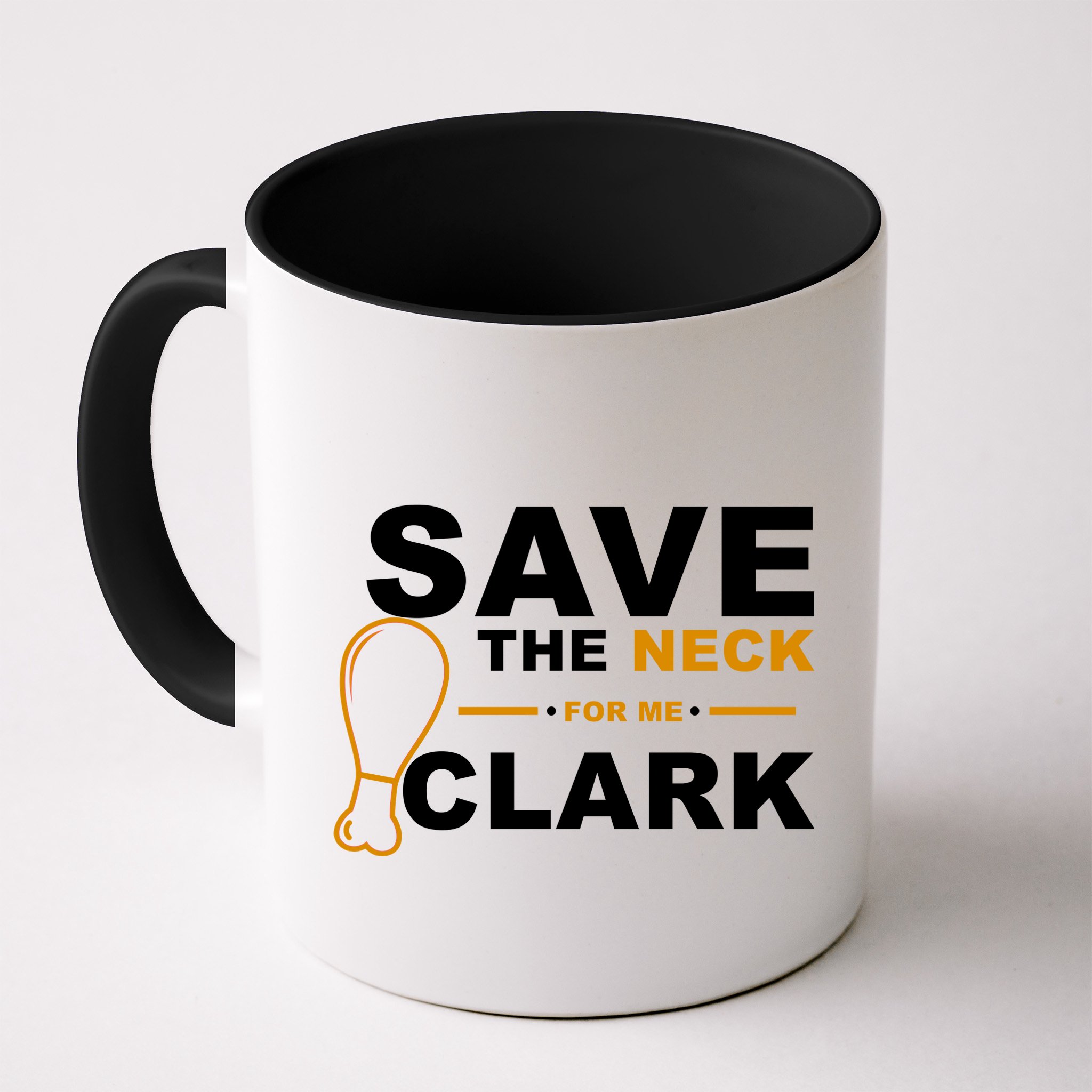 Save The Neck For Me Clark Mug