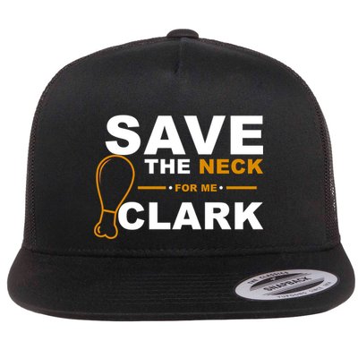 Save The Neck For Me Clark Flatbill Hat