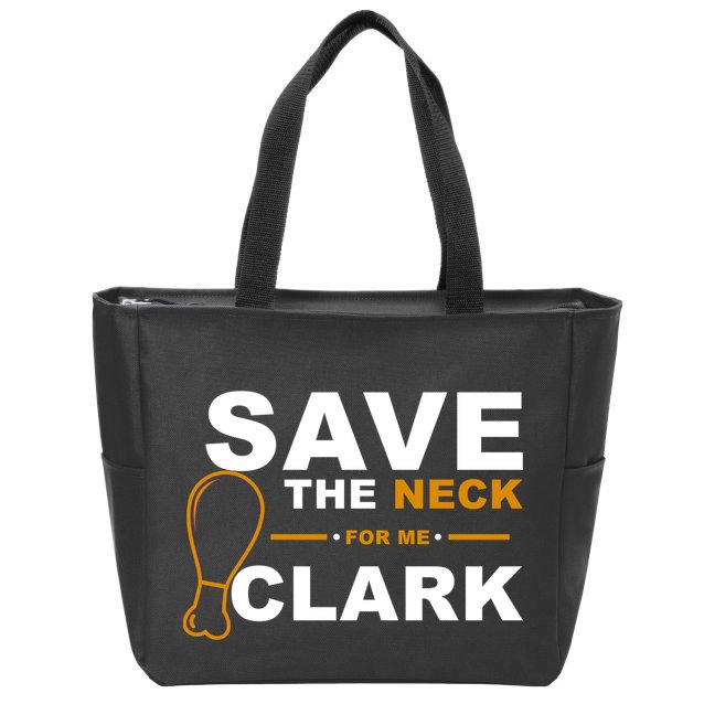Save The Neck For Me Clark Zip Tote Bag