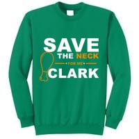 Save The Neck For Me Clark Sweatshirt