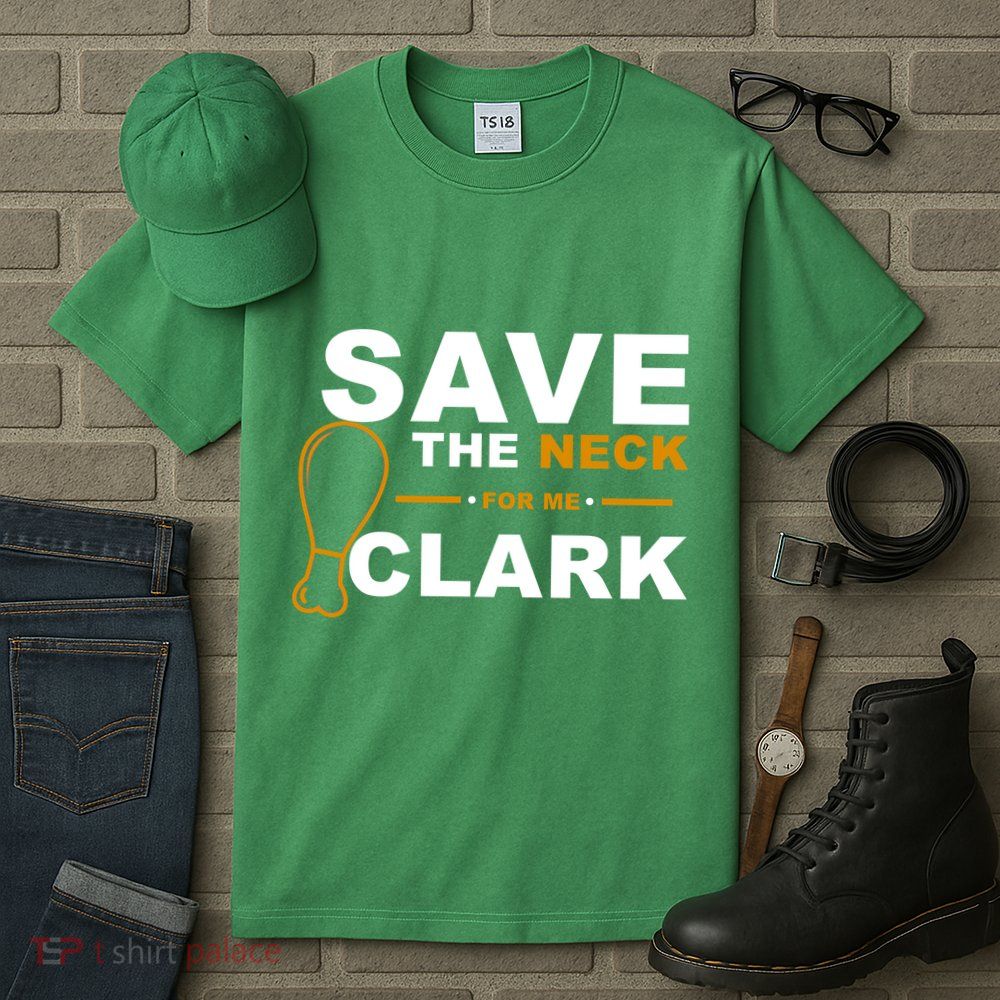Save The Neck For Me Clark Tall T-Shirt