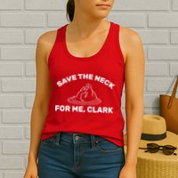 Save The Neck For Me Clark Christmas Movie Womens Tank Top