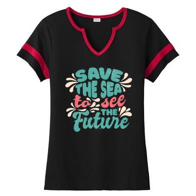 Save The Sea To See The Future Ladies Halftime Notch Neck Tee