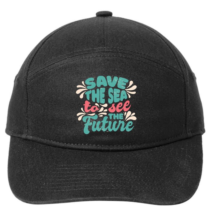 Save The Sea To See The Future 7-Panel Snapback Hat