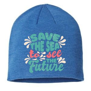 Save The Sea To See The Future Sustainable Beanie