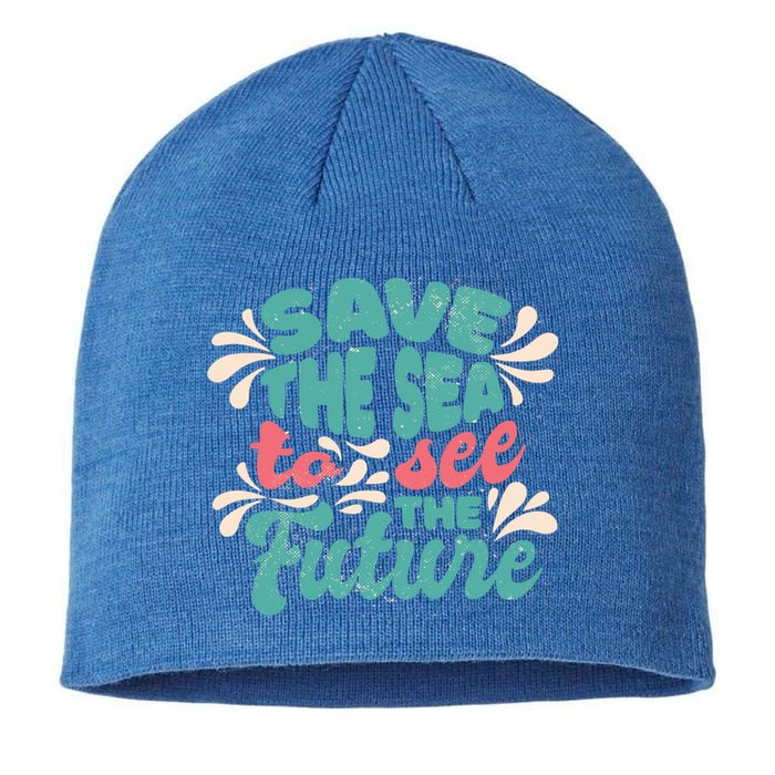 Save The Sea To See The Future Sustainable Beanie