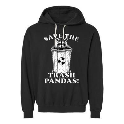 Save the Trash Pandas Funny Raccoon Garment-Dyed Fleece Hoodie