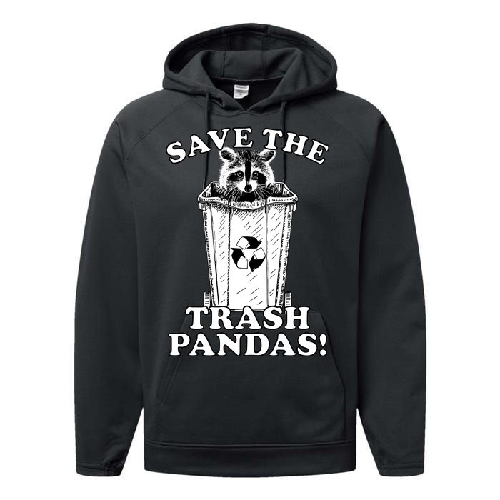 Save the Trash Pandas Funny Raccoon Performance Fleece Hoodie