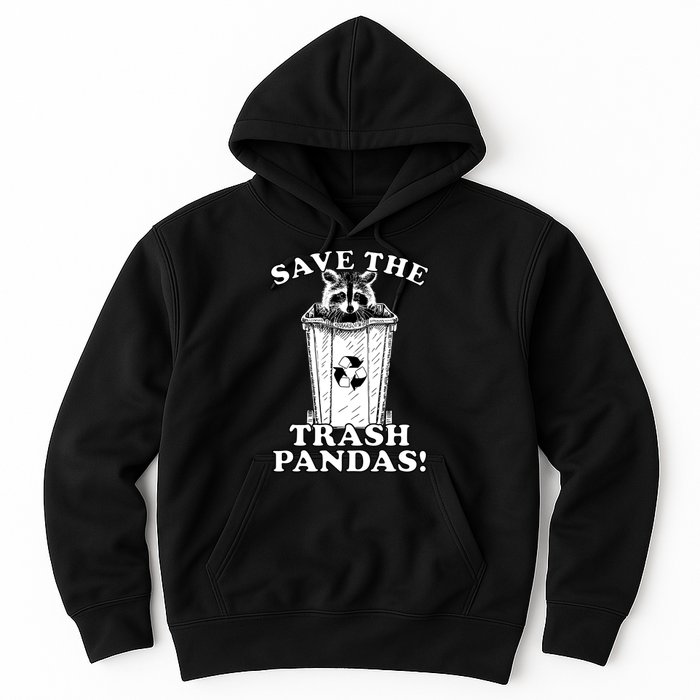 Save the Trash Pandas Funny Raccoon Hoodie