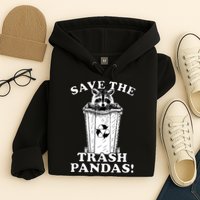 Save the Trash Pandas Funny Raccoon Hoodie