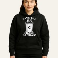 Save the Trash Pandas Funny Raccoon Hoodie