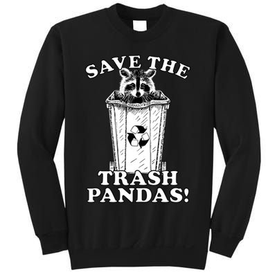 Save the Trash Pandas Funny Raccoon Sweatshirt
