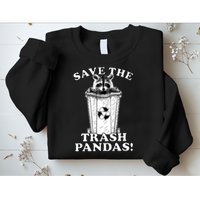 Save the Trash Pandas Funny Raccoon Sweatshirt