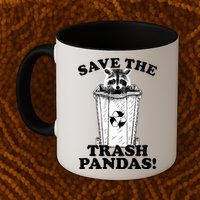 Save the Trash Pandas Funny Raccoon Mug