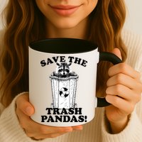 Save the Trash Pandas Funny Raccoon Mug