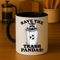 Save the Trash Pandas Funny Raccoon Mug