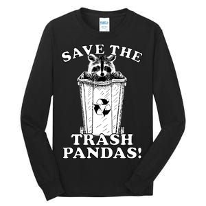 Save the Trash Pandas Funny Raccoon Tall Long Sleeve T-Shirt