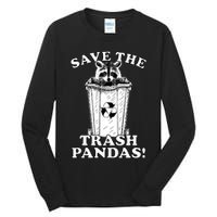 Save the Trash Pandas Funny Raccoon Tall Long Sleeve T-Shirt