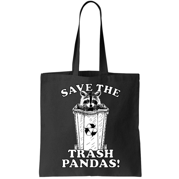 Save the Trash Pandas Funny Raccoon Bag
