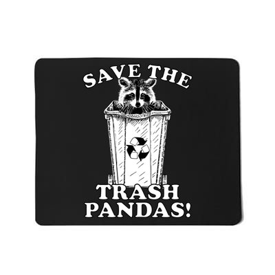 Save the Trash Pandas Funny Raccoon Mousepad