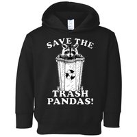 Save the Trash Pandas Funny Raccoon Toddler Hoodie