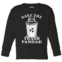 Save the Trash Pandas Funny Raccoon Toddler Long Sleeve Shirt