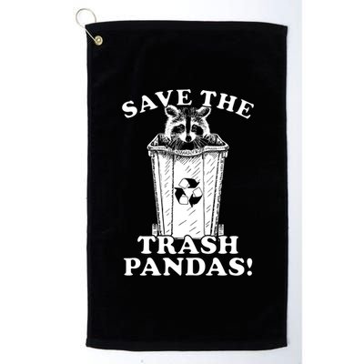 Save the Trash Pandas Funny Raccoon Platinum Collection Golf Towel