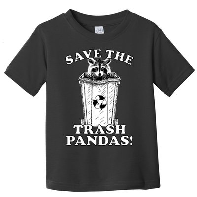 Save the Trash Pandas Funny Raccoon Toddler T-Shirt