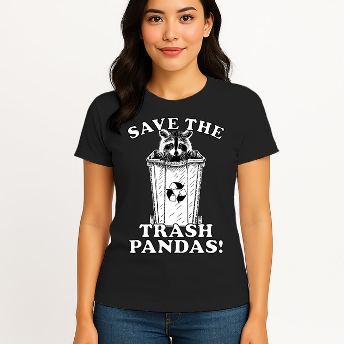Save the Trash Pandas Funny Raccoon Womens T-Shirt