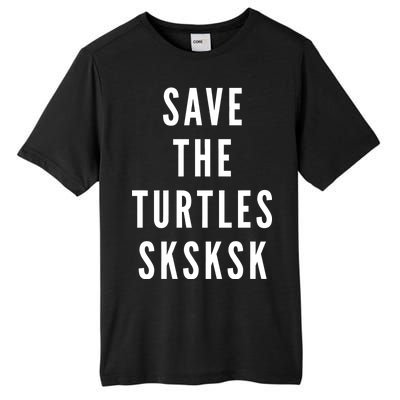 Save The Turtles SKSKSK Tall Fusion ChromaSoft Performance T-Shirt