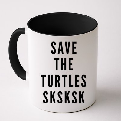 Save The Turtles SKSKSK Mug