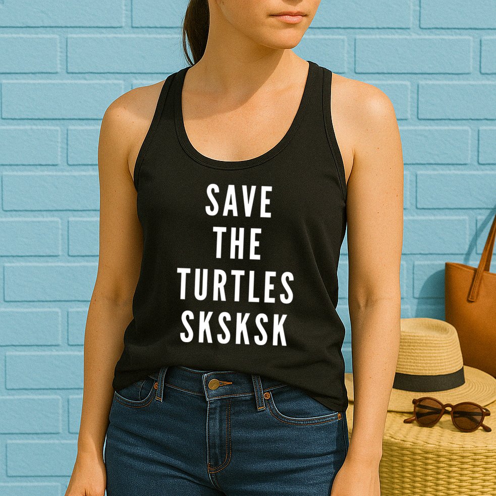 Save The Turtles SKSKSK Womens Tank Top