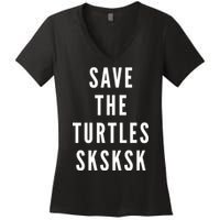 Save The Turtles SKSKSK Women's V-Neck T-Shirt