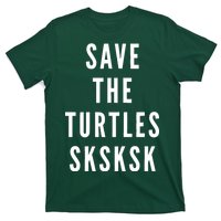 Save The Turtles SKSKSK T-Shirt