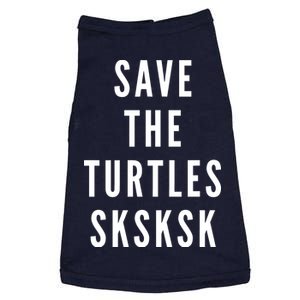 Save The Turtles SKSKSK Doggie Tank