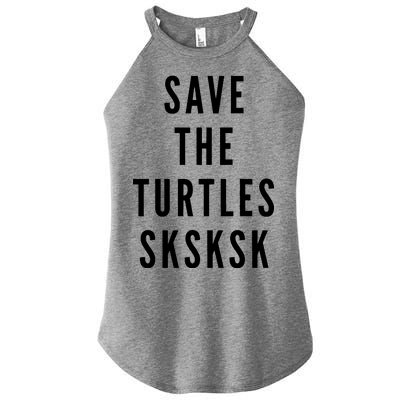 Save The Turtles SKSKSK Women’s Perfect Tri Rocker Tank