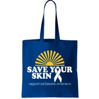 Save Your Skin Melanoma Awareness Tote Bag