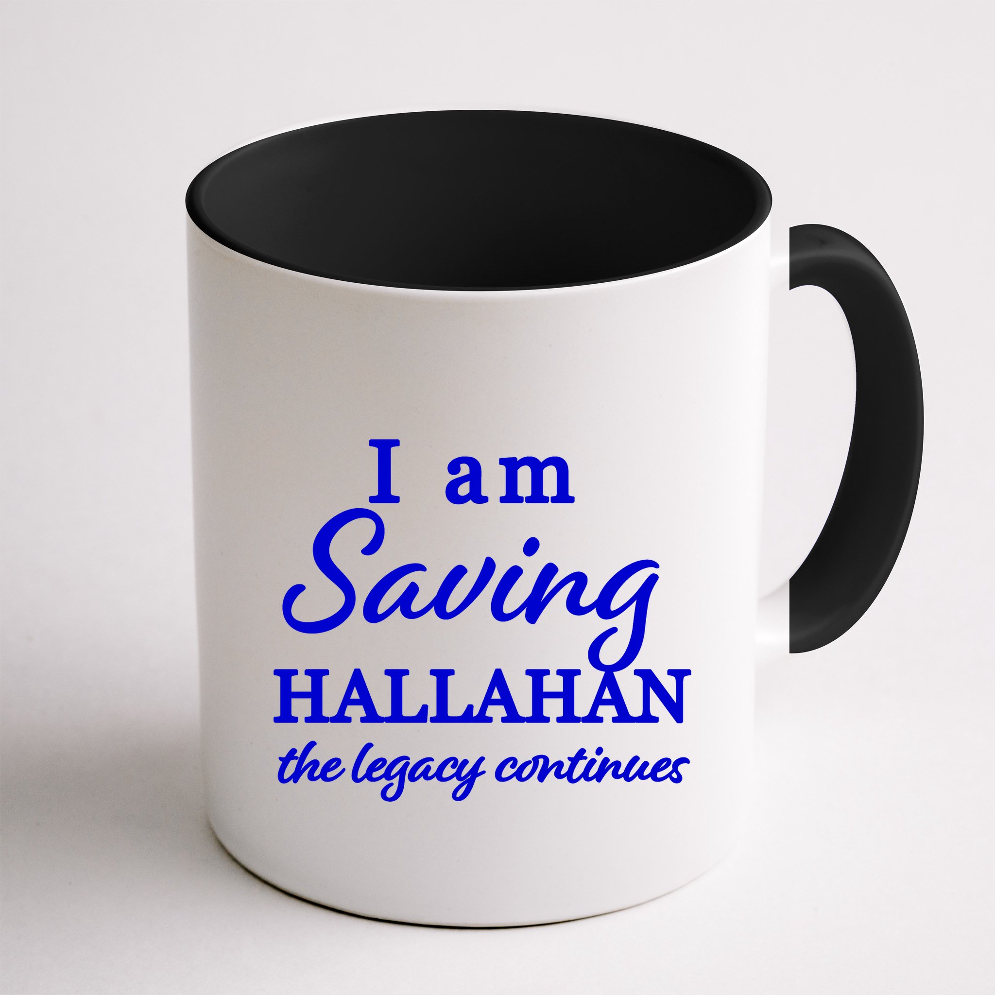 Saving Hallahan The Legacy Continues Mug