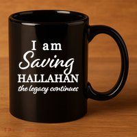 Saving Hallahan The Legacy Continues 11oz C Handle Ceramic Mug