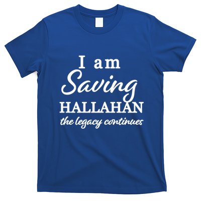 Saving Hallahan The Legacy Continues T-Shirt